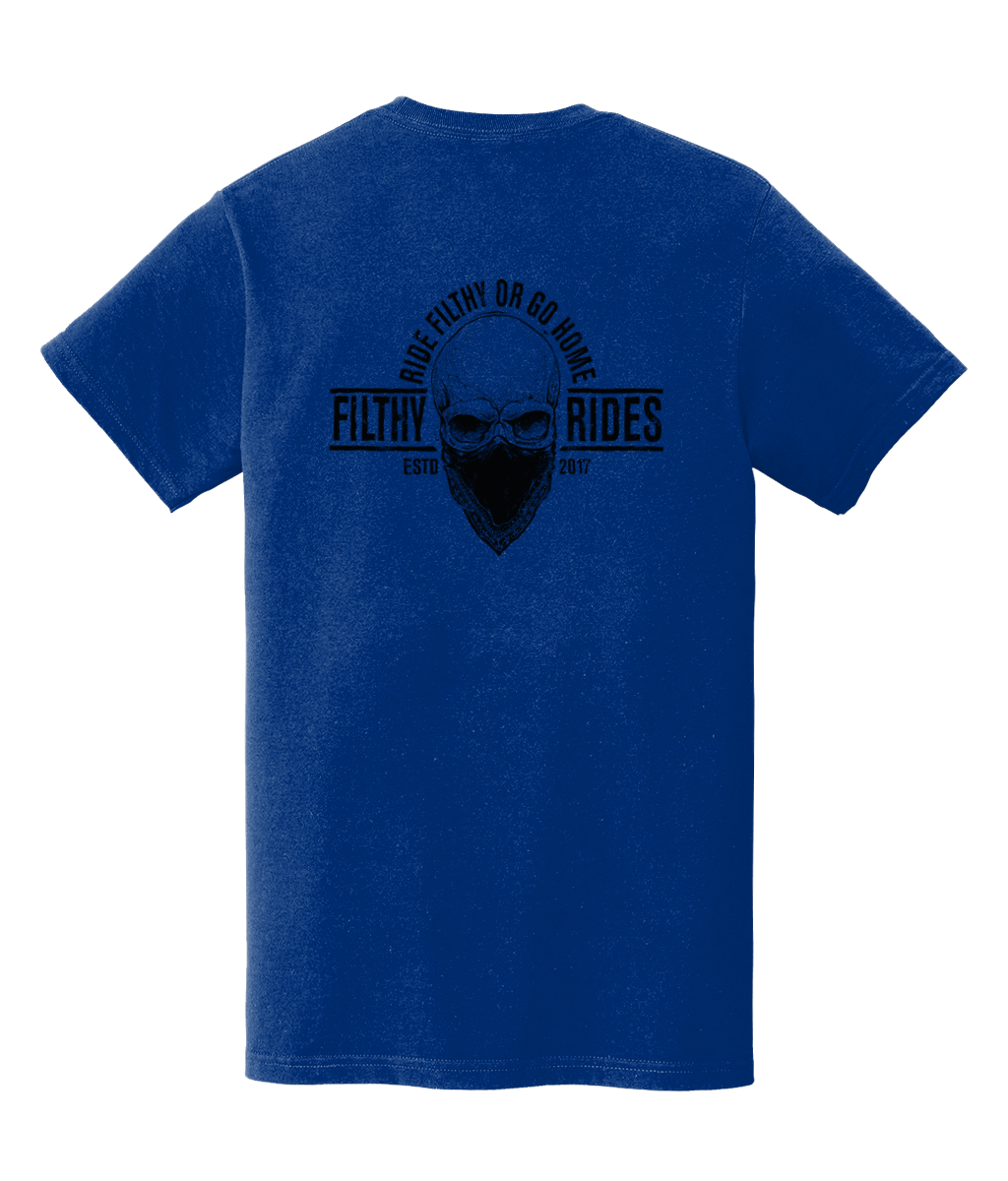 RIDE FILTHY OR GO  HOME T-SHIRTS - BREAST & BACK PRINT