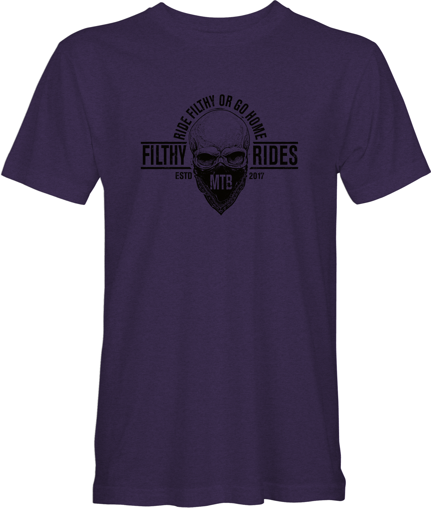 Filthy Rides Ride Filthy Or Go Home T-shirt